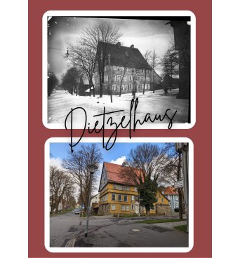 Vergleich vom Diezelhaus früher und heute